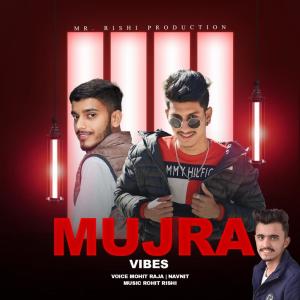 收聽Mohit Raja的Mujra Vibes歌詞歌曲