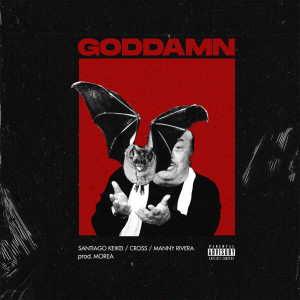 Dengarkan Goddamn (Explicit) lagu dari Santiago KeiKei dengan lirik