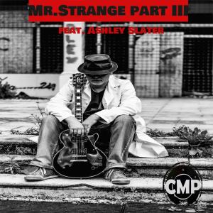 อัลบัม Mr Strange part III (feat. Ashley Slater) ศิลปิน Ashley Slater