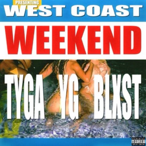 Album West Coast Weekend (Explicit) from Tyga