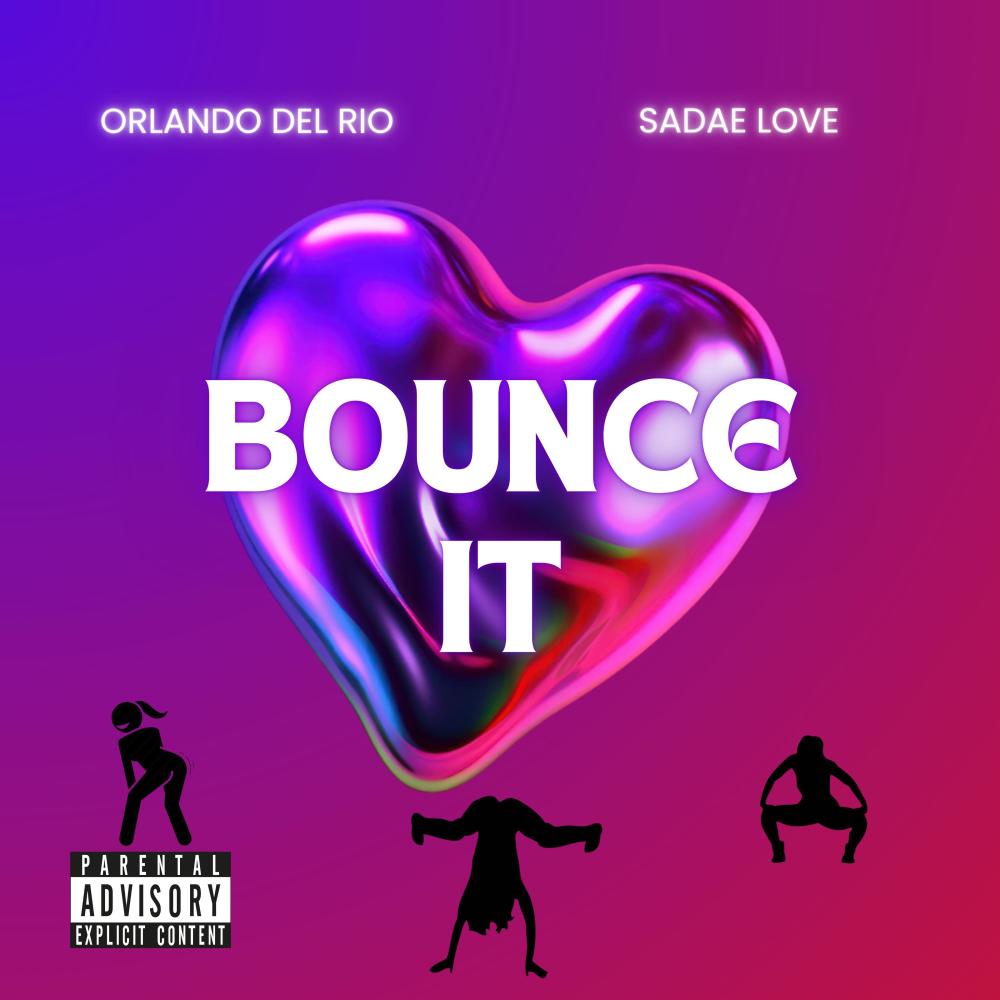 Bounce It (feat. Sadae Love) (Explicit)