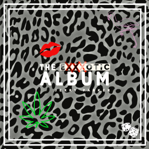 Album The Exxxotic Album (Explicit) from Jerry Parker