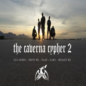 ดาวน์โหลดและฟังเพลง The Caverna Cypher 2 พร้อมเนื้อเพลงจาก The Caverna Cypher