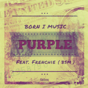 收聽Born I Music的Purple (Mix 13)歌詞歌曲