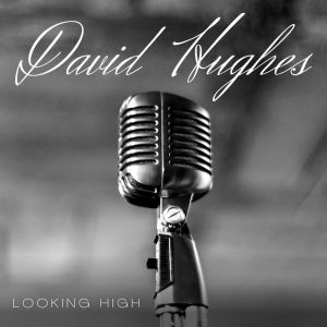 David Hughes的专辑Looking High