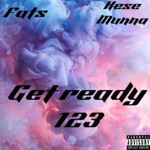 收聽Fats的Get Ready 123 (Explicit)歌詞歌曲
