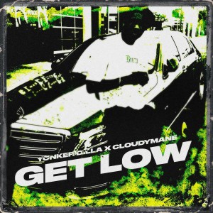 Listen to GET LOW (Explicit) song with lyrics from YONKER DILLA