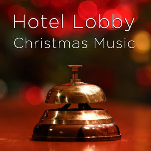 The O'Neill Brothers的專輯Hotel Lobby Christmas Music: Instrumental Christmas Songs