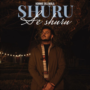 Album Shuru Se Shuru from Hommie Dilliwala