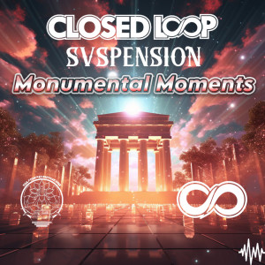 อัลบัม Monumental Moments ศิลปิน Closed Loop