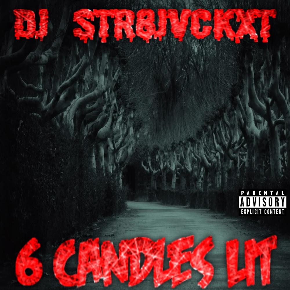 6 Candles Lit (Explicit)