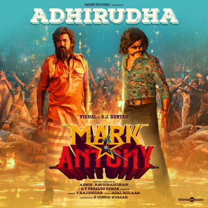 Album Adhirudha (From "Mark Antony") from G. V. Prakash