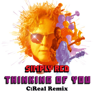 收聽Simply Red的Thinking of You (C:Real Remix)歌詞歌曲