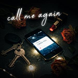 อัลบัม Call me again (feat. Toby Romeo, DallasK & Dani Ribba) ศิลปิน Ben Sumner