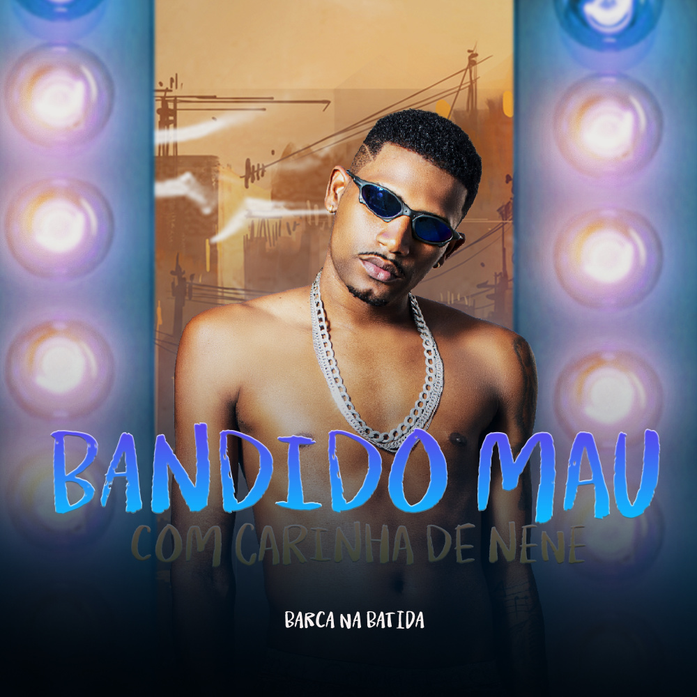 Bandido Mau (Explicit)