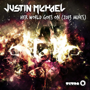 ดาวน์โหลดและฟังเพลง Her World Goes On (Feri & Multi Dub Mix) พร้อมเนื้อเพลงจาก Justin Michael
