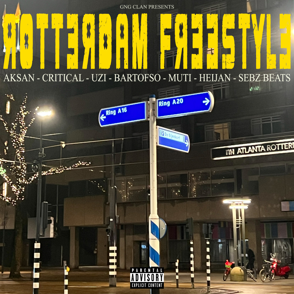 ROTTERDAM FREESTYLE (Explicit)