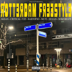 Listen to ROTTERDAM FREESTYLE (Explicit) song with lyrics from AKSAN