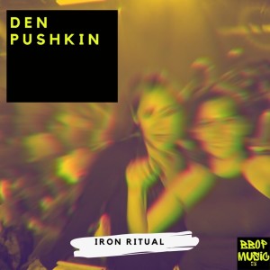 Album Iron Ritual from Den Pushkin