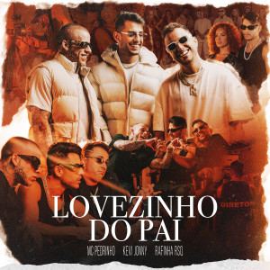 Listen to LOVEZINHO DO PAI song with lyrics from Kevi Jonny