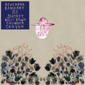 Devendra Banhart的专辑Smokey Rolls Down Thunder Canyon