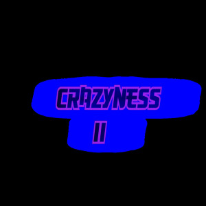 CRAZYNESS II
