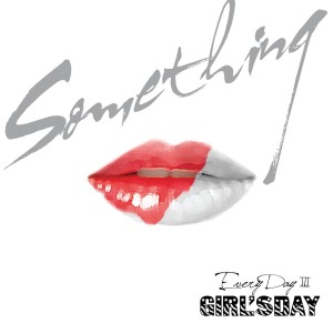 Dengarkan lagu Something nyanyian Girl's Day dengan lirik