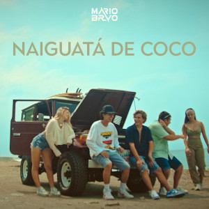 Mario Bravo的專輯Naiguatá de Coco