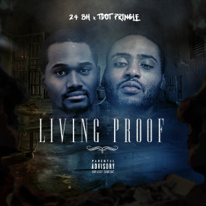 ดาวน์โหลดและฟังเพลง Living Proof (Explicit) พร้อมเนื้อเพลงจาก Tdot Pringle