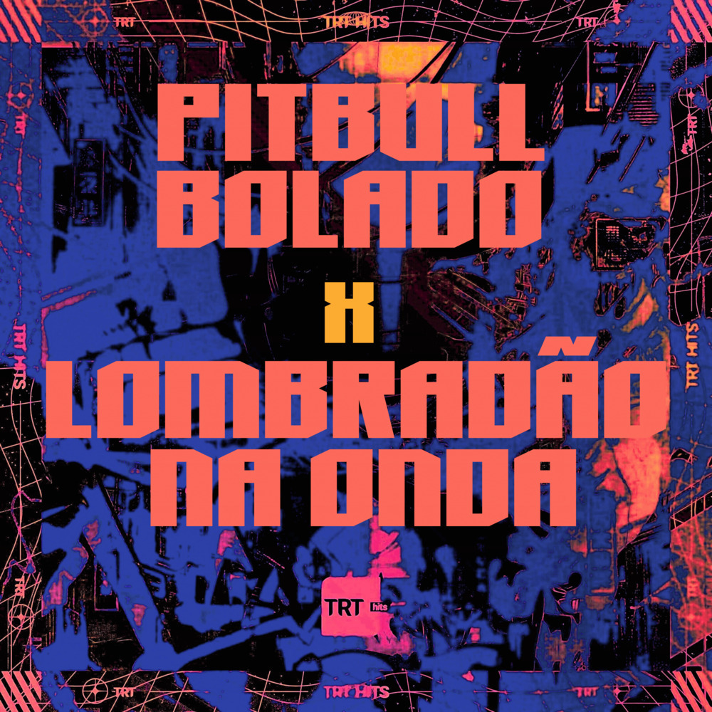 PITBULL BOLADO X LOMBRADÃO NA ONDA (Explicit)