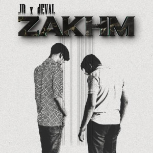 Zakhm (Explicit) dari Deval
