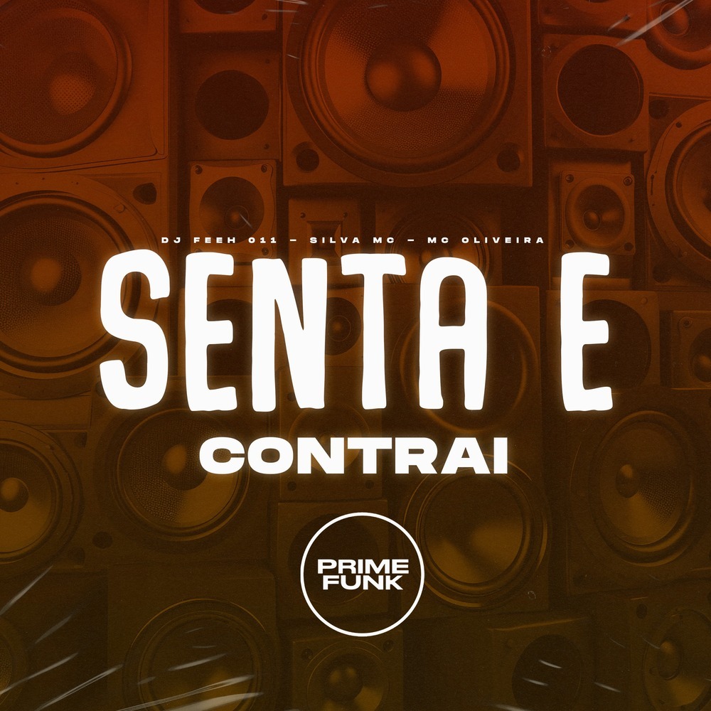 Senta e Contrai (Explicit)
