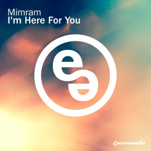 Dengarkan I'm Here For You (Original Mix) lagu dari Mimram dengan lirik