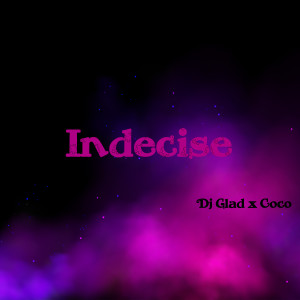 Album Indecise from DJ Glad