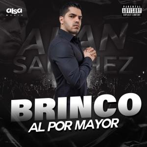 อัลบัม Brinco Al Por Mayor (Explicit) ศิลปิน Alan Sánchez