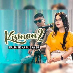 Album KISINAN 2 from Kalia Siska