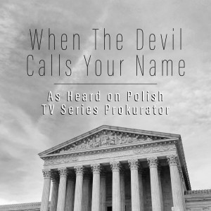 Michael Mcgregor的專輯When The Devil Calls Your Name (As Heard on Polish TV Series Prokurator)