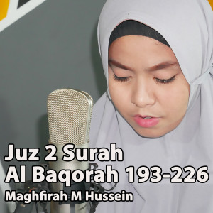 Dengarkan Juz 2 Al Baqarah 193-226 lagu dari Maghfirah M Hussein dengan lirik