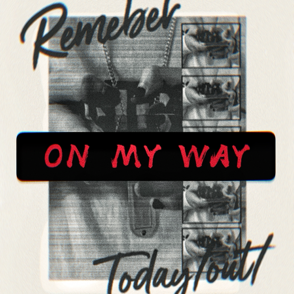ON MY WAY（Prod by MEGA） (完整版)