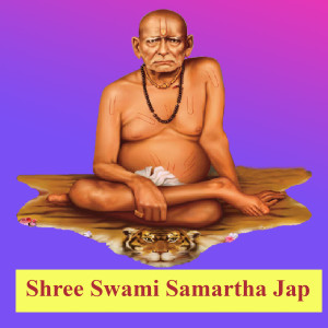 Listen to Shree Swami Samartha Jap song with lyrics from Harsshit Abhiraj
