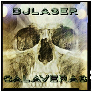 ดาวน์โหลดและฟังเพลง Calavera พร้อมเนื้อเพลงจาก Djlaser