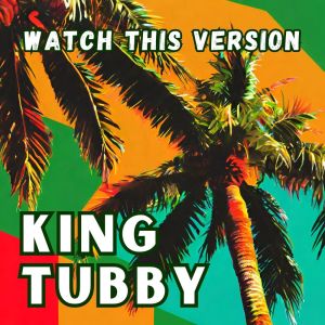 Album Watch This Version from King Tubby