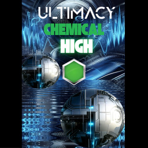 Ultimacy的專輯Chemical High