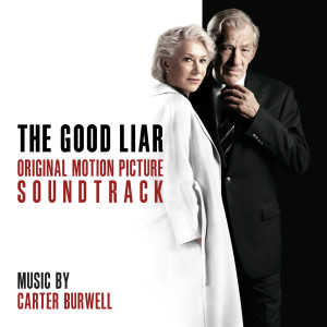 อัลบัม The Good Liar (Original Motion Picture Soundtrack) ศิลปิน Carter Burwell