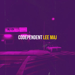Listen to Codependent (Explicit) song with lyrics from Lee Maj