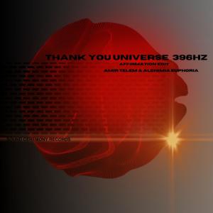 อัลบัม Thank You Universe 396 HZ (feat. Amir Telem) [Affirmation Edit] ศิลปิน Amir Telem