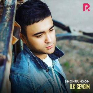 Listen to Ilk Sevgim song with lyrics from Shohruhxon