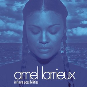 อัลบัม Infinite Possibilities ศิลปิน Amel Larrieux