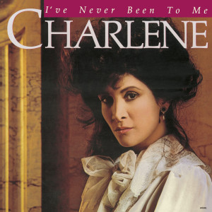 ดาวน์โหลดและฟังเพลง I've Never Been To Me พร้อมเนื้อเพลงจาก Charlene