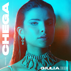 ดาวน์โหลดและฟังเพลง Chega พร้อมเนื้อเพลงจาก Giulia Be
